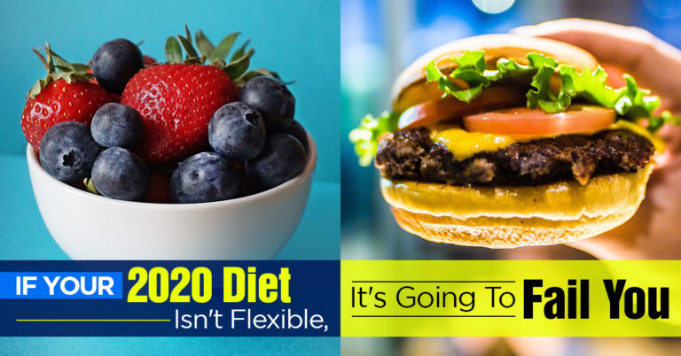 If Your 2020 Diet Isn’t Flexible, It’s Going To Fail You